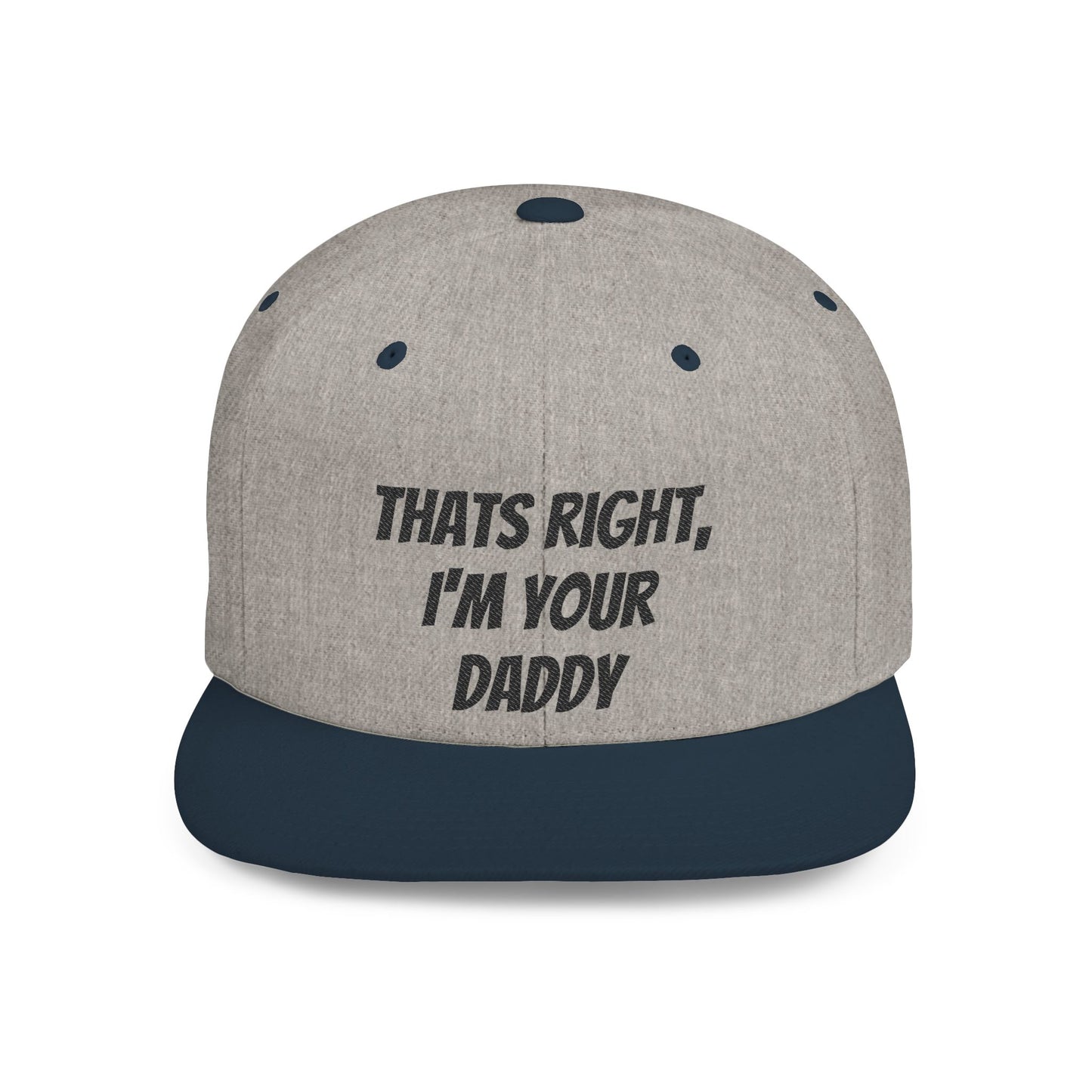 That's Right I'm Your Daddy