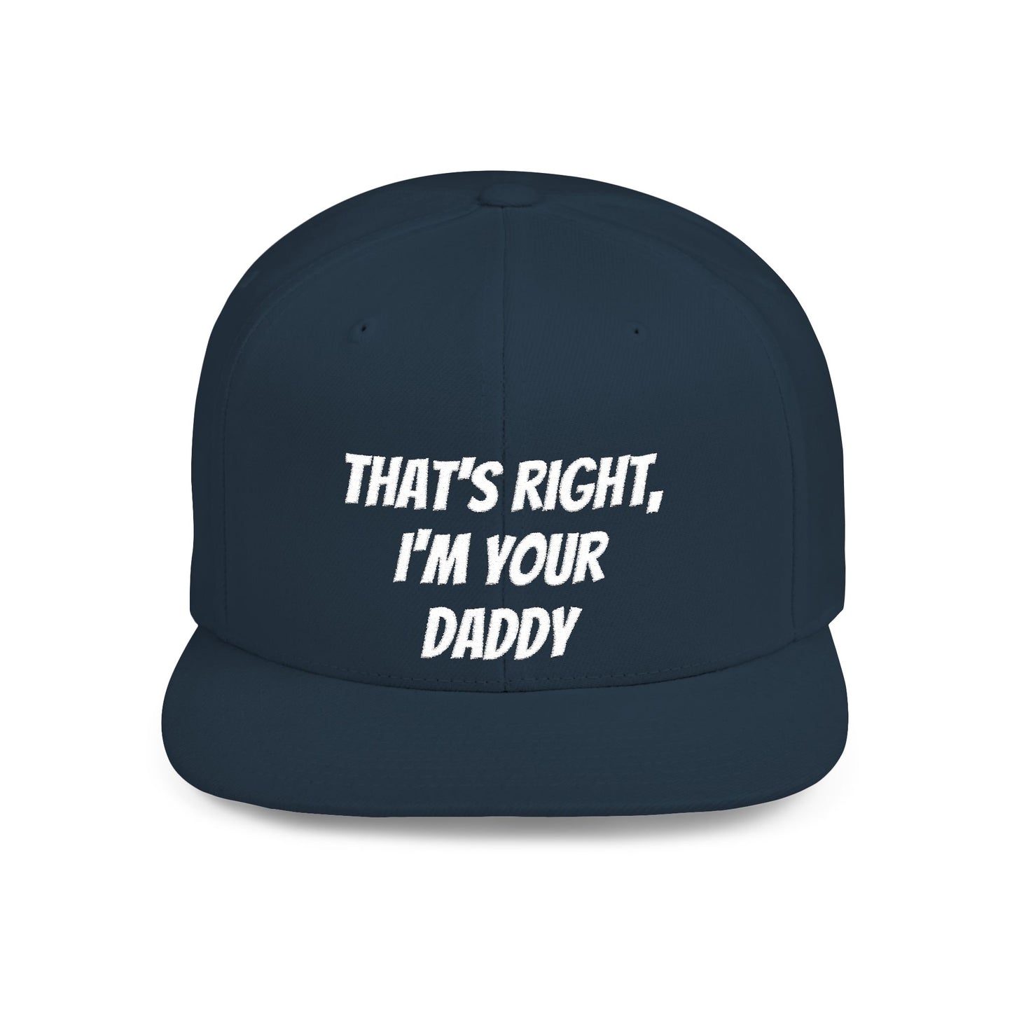 That's Right, I'm Your Daddy