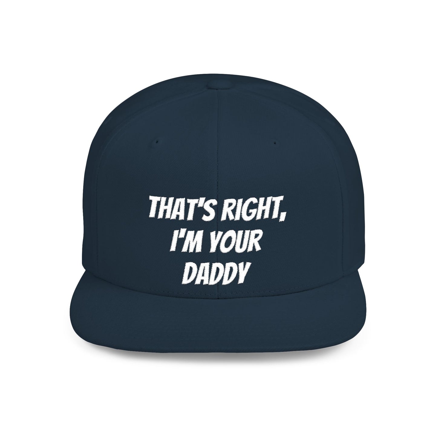 That's Right, I'm Your Daddy