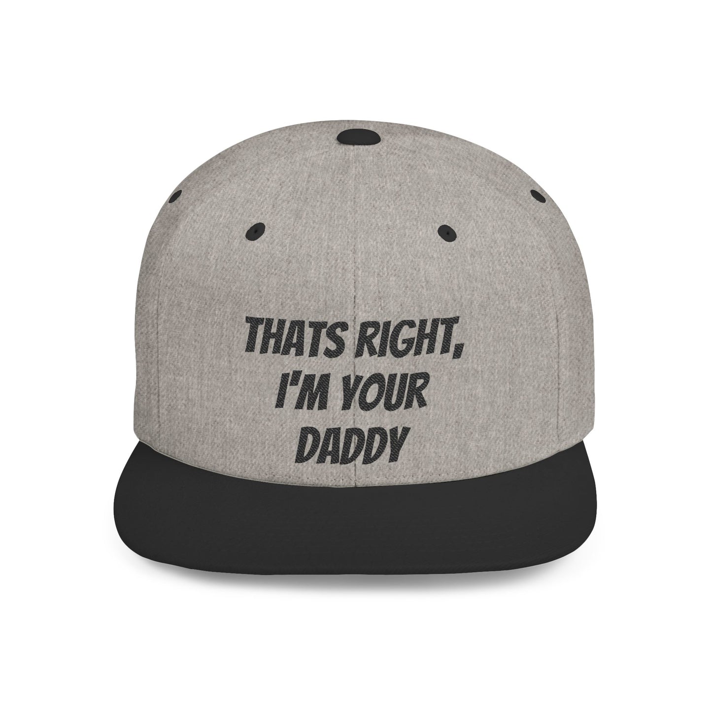 That's Right I'm Your Daddy